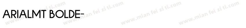 ArialMT Bolde字体转换